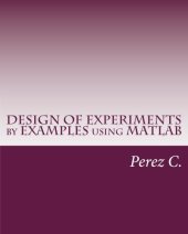 book DESIGN OF EXPERIMENTS by EXAMPLES using MATLAB