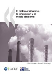 book El sistema tributario, la innovación y el medio ambiente.