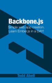 book Backbone.js: Learn the basics of Backbone.js FAST and EASY!