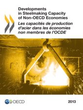 book Developments in Steelmaking Capacity of Non-OECD Economies 2013.