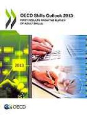 book OECD skills outlook 2013 : first results from the survey of adult skills.