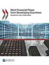 book Illicit financial flows from developing countries : measuring OECD responses.