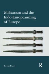 book Militarism and the Indo-Europeanizing of Europe