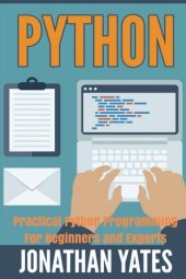 book Python: Practical Python Programming For Beginners and Experts