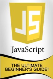 book JavaScript: The Ultimate Beginner’s Guide!