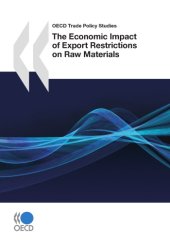 book The Economic Impact of Export Restrictions on Raw Materials.