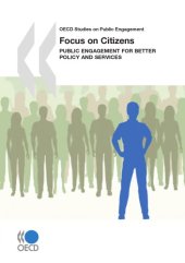 book Focus on citizens : public engagement for better policy and se rvices.