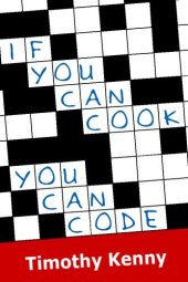 book If You Can Cook You Can Code