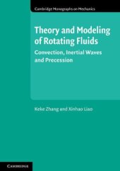 book Theory and Modeling of Rotating Fluids: Convection, Inertial Waves and Precession