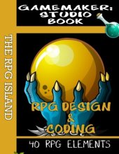 book GameMaker Studio Book - RPG Design and Coding