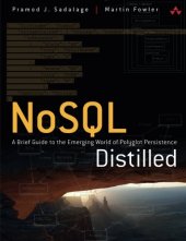 book NoSQL Distilled: A Brief Guide to the Emerging World of Polyglot Persistence