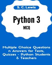 book Python 3 MCQ - Multiple Choice Questions n Answers for Tests, Quizzes - Python Students & Teachers: Python3 Programming Jobs QA