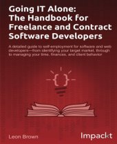 book Going IT Alone: The Handbook for Freelance and Contract Software Developers