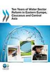 book Ten years of water sector reform in Eastern Europe, Caucasus and Central Asia