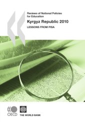 book Reviews of national policies for education : Kyrgyz Republic 2010 : lessons from Piza