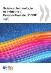 book Science, technologie et industrie : perspectives de l’OCDE. 2010.