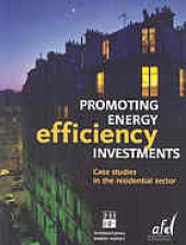 book Promoting energy efficiency investments : case studies in the residential sector.