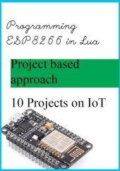 book How to program ESP8266 in Lua: Getting started with ESP8266 (NodeMCU dev kit)  in Lua