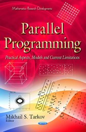 book Parallel Programming: Practical Aspects, Models and Current Limitations