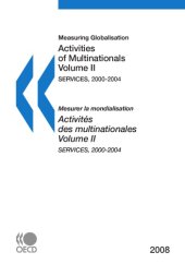 book Measuring globalisation : activities of multinationals volume II-services, 200-2004.