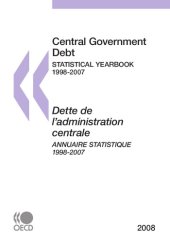 book Central government debt : statistical yearbook = Dette de l’administration centrale : annuaire statistique.