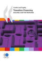 book Conflict and Fragility Transition Financing : Building a Better Response.