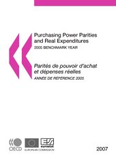 book Purchasing power parities and real expenditures : 2005 benchmark year = Parités de pouvoir d’achat et dépenses réelles : année de référence 2005.