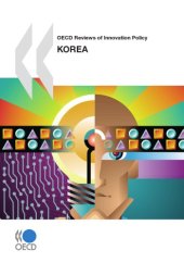 book OECD Reviews of Innovation Policy Korea 2009.