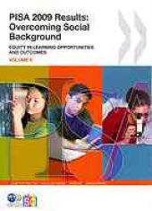 book PISA 2009 results. Vol. 2, Overcoming social background : equity in learning opportunities and outcomes.