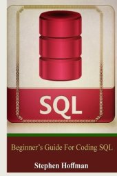 book Sql: Beginner’s Guide for Coding SQL