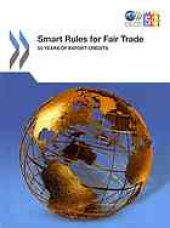 book Smart rules for fair trade : 50 years of export credits.