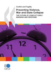 book Preventing violence, war and state collapse : the future of conflict early warning and response