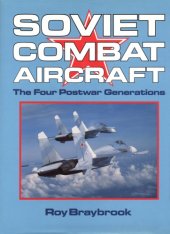 book Soviet Combat Aircraft : The Four Postwar Generations