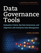 book Data Governance Tools: Evaluation Criteria, Big Data Governance, and Alignment with Enterprise Data Management