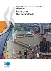 book Higher Education in Regional and City Development: Rotterdam, The Netherlands 2010