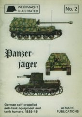 book Panzer-jäger. German self-propelled anti-tank equipment and tank hunters, 1939–45