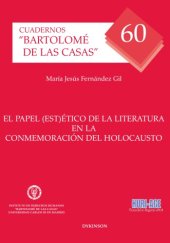 book El papel (est)ético de la literatura en la conmemoración del holocausto