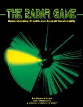 book The Radar Game - Understanding Stealth and Aircraft Survivability