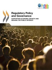 book Regulatory policy and governance : supporting economic growth and serving the public interest