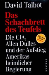 book Das Schachbrett des Teufels - Die CIA, Allen Dulles und der Aufstieg Amerikas heimlicher Regierung