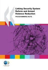 book Linking Security System Reform and Armed Violence Reduction : Programming Note