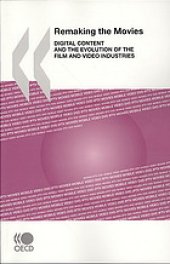 book Remaking the Movies : Digital Content and the Evolution of the Film and Video Industries.