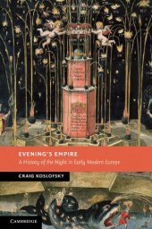 book Evening’s Empire: A History of the Night in Early Modern Europe