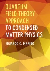 book Quantum Field Theory Approach to Condensed Matter Physics