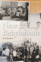 book New Babylonians: A History of Jews in Modern Iraq