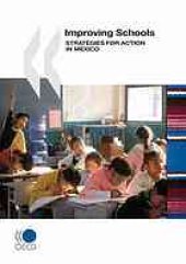 book Improving schools : strageies for action in Mexico.