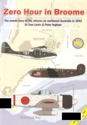 book Zero Hour in Broome: The untold story of the attacks on northwest Australia in 1942