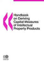 book Handbook on deriving capital measures of intellectual property products.