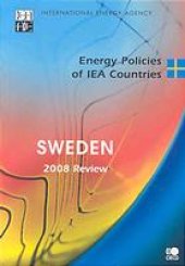 book Energy policies of IEA countries : Sweden 2008 review