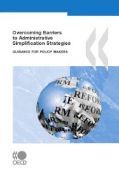 book Overcoming barriers to administrative simplification strategies : guidance for policy makers